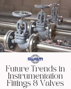 future-trends-in-instrumentation-fittings-valves