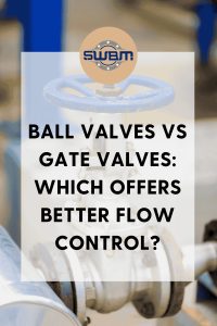 ball-valves-vs-gate-valves