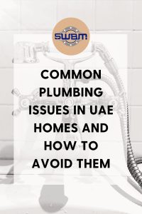 common-plumbing-issues-uae-homes-and-how-to-avoid