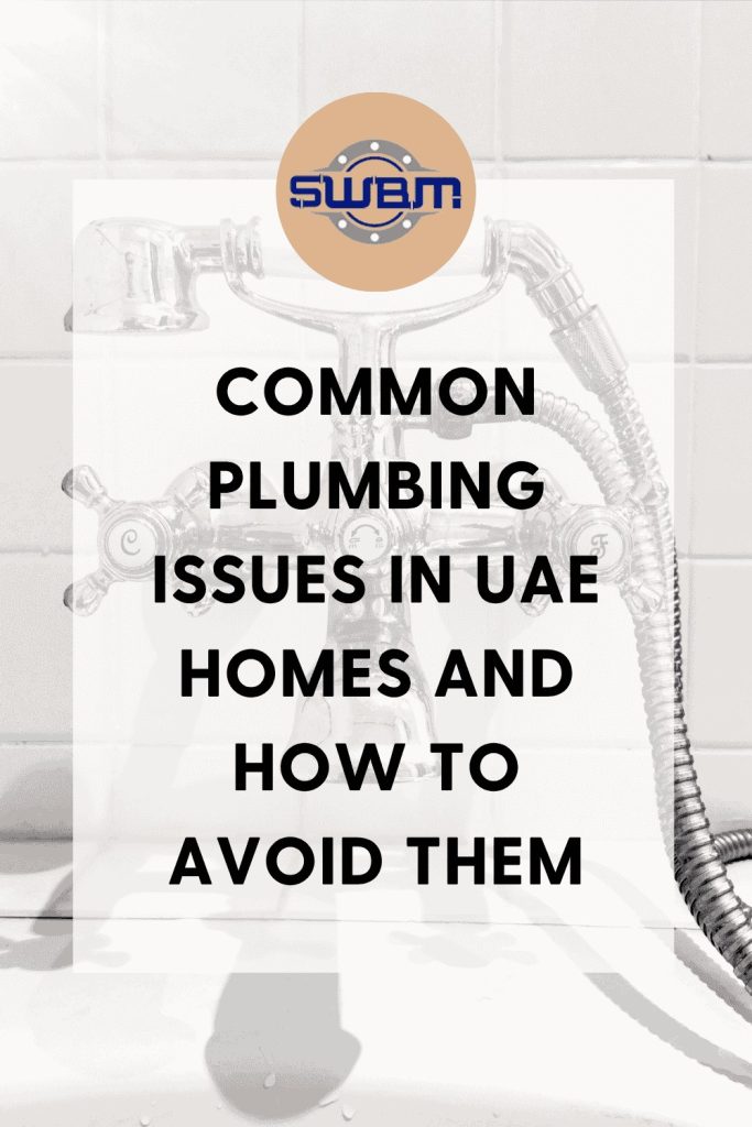common-plumbing-issues-uae-homes-and-how-to-avoid
